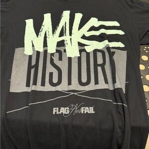 Make History- Flag Nor Fail